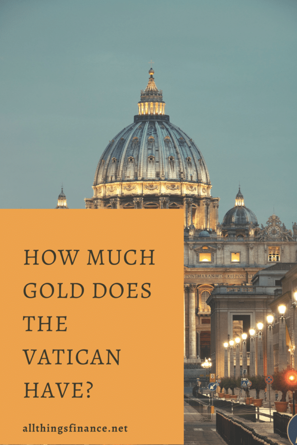 How Much Gold Does the Vatican Have